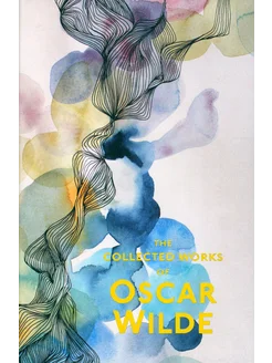 Collected Works of Oscar Wilde