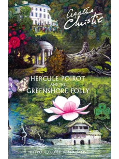 Hercule Poirot and the Greenshore Folly