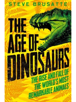 The Age of Dinosaurs