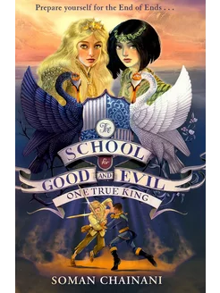 School for Good and Evil 6. One True King