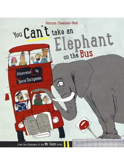 You Can't Take an Elephant On the Bus