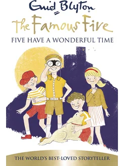 Five Have a Wonderful Time Книга на Английском