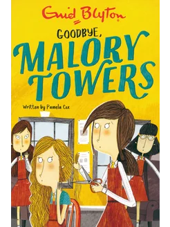 Malory Towers. Goodbye Книга на Английском