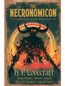 The Necronomicon. Tales of Eldritch Horror