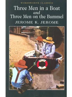 Three Men in a Boat & Three Men on a Bummel