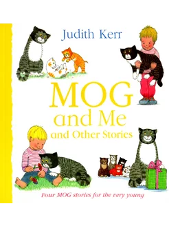 Mog and Me and Other Stories Книга на Английском