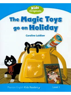 The Magic Toys Go on Holiday Книга на Английском