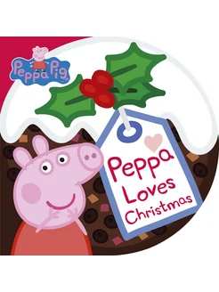 Peppa Pig. Peppa Loves Christmas