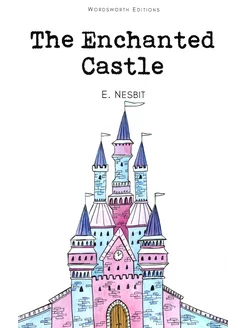 The Enchanted Castle Книга на Английском