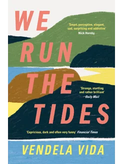 We Run the Tides Книга на Английском