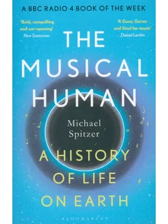 The Musical Human. A History of Life on Earth