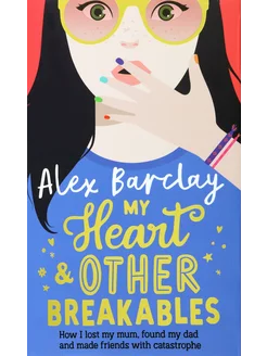 My Heart & Other Breakables Книга на Английском