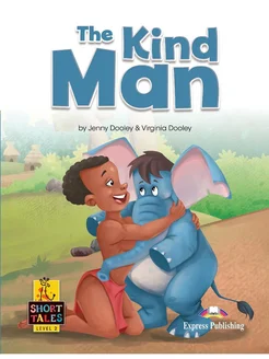 Short Tales 2 The Kind Man Book with Digibook