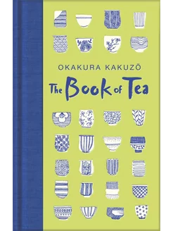 The Book of Tea Книга на Английском