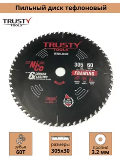 Диск пильный Trusty-Tools Framing по дереву 305х30 60T Trusty 262927189 купить за 7 633 ₽ в интернет-магазине Wildberries