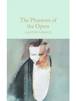 The Phantom of the Opera Книга на Английском