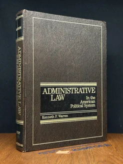 Administrative Law In the American Political System