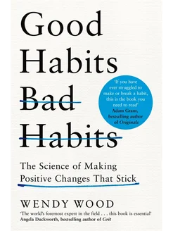 Good Habits, Bad Habits