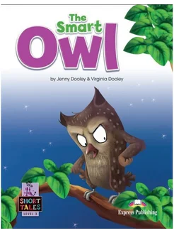 Short Tales 3 The Smart Owl Book with Digibook