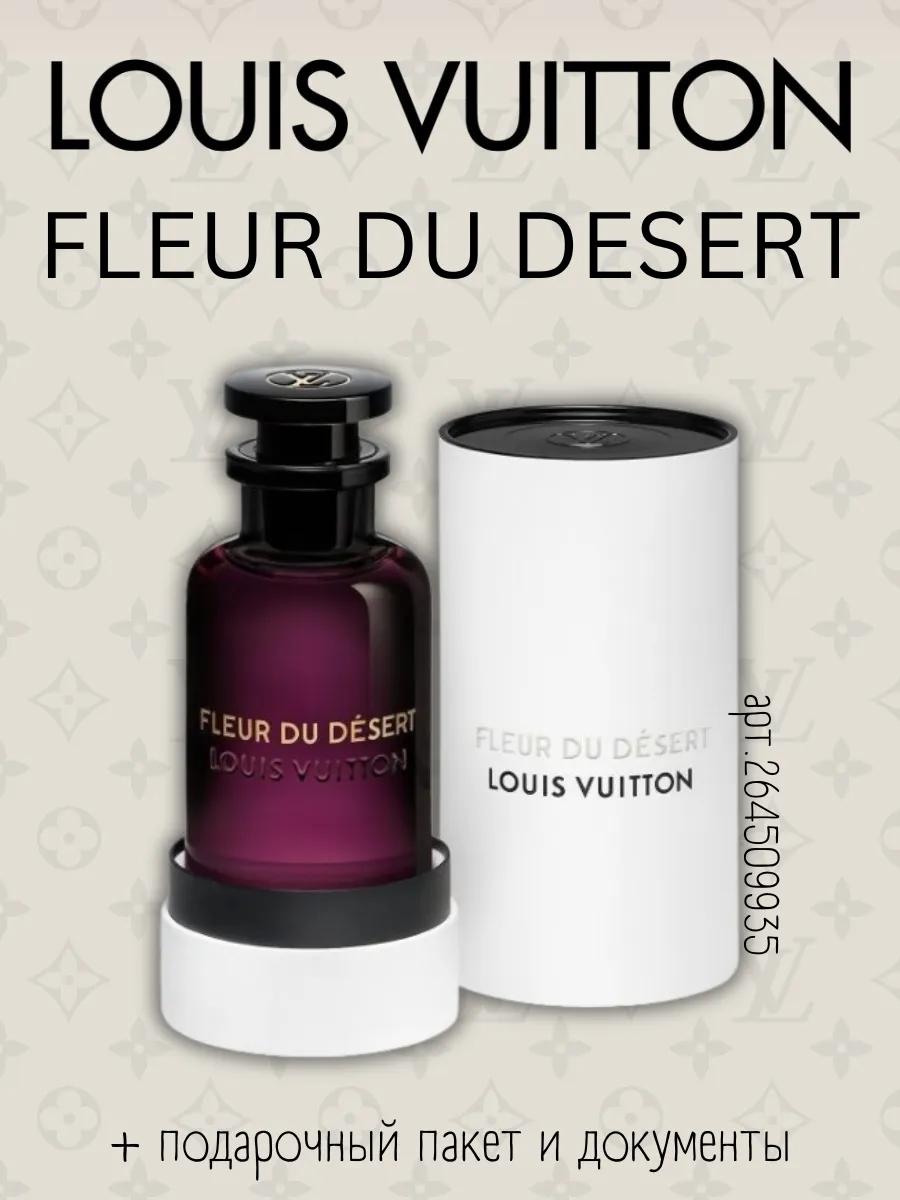Парфюм Louis Vuitton Fleur Du Desert 100 мл Original Parfum