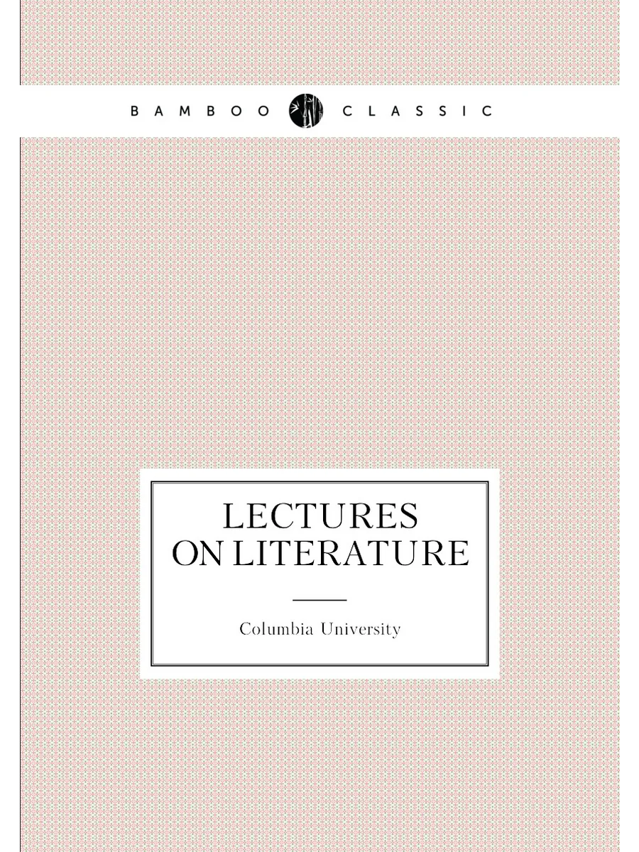 Lectures on literature