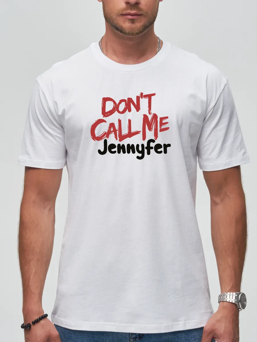 Футболка Don't call me Jennyfer
