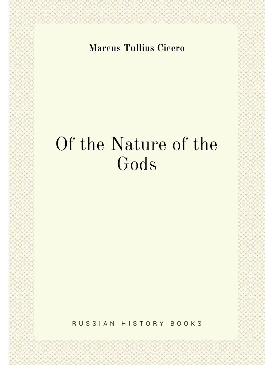 Of the Nature of the Gods