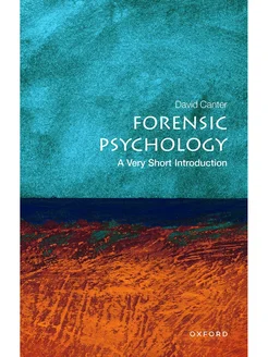 Forensic Psychology A Very Short Introduction