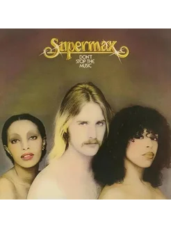 Виниловая пластинка Supermax - Don'T Stop The Music