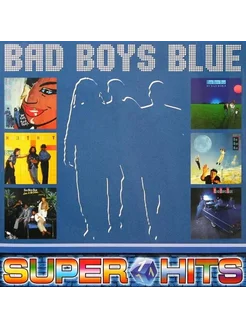 Виниловая пластинка BAD BOYS BLUE - Super Hits 1