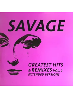 Виниловая пластинка SAVAGE - Greatest Hits & Remixes Vol 2