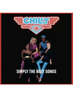 Виниловая пластинка CHILLY - Simply The Best Songs