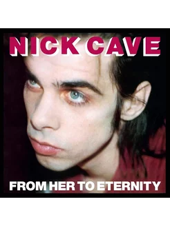 Виниловая пластинка Nick Cave & The Bad Seeds - From Her To