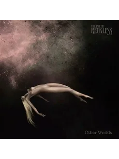 Виниловая пластинка The Pretty Reckless Other Worlds