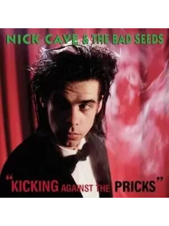 Виниловая пластинка Nick Cave & The Bad Seeds - Kicking Agai