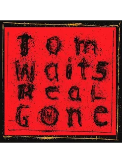 Виниловая пластинка Tom Waits · Real Gone (2LP)