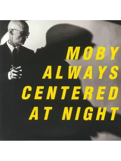 Виниловая пластинка Moby - Always Centered At Night (2LP)