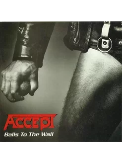 Компакт-диск Accept – Balls To The Wall