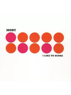 Компакт-диск Moby - I Like To Score