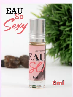 Духи Eau So Sexy Виктория Сикрет Со Секси 6мл