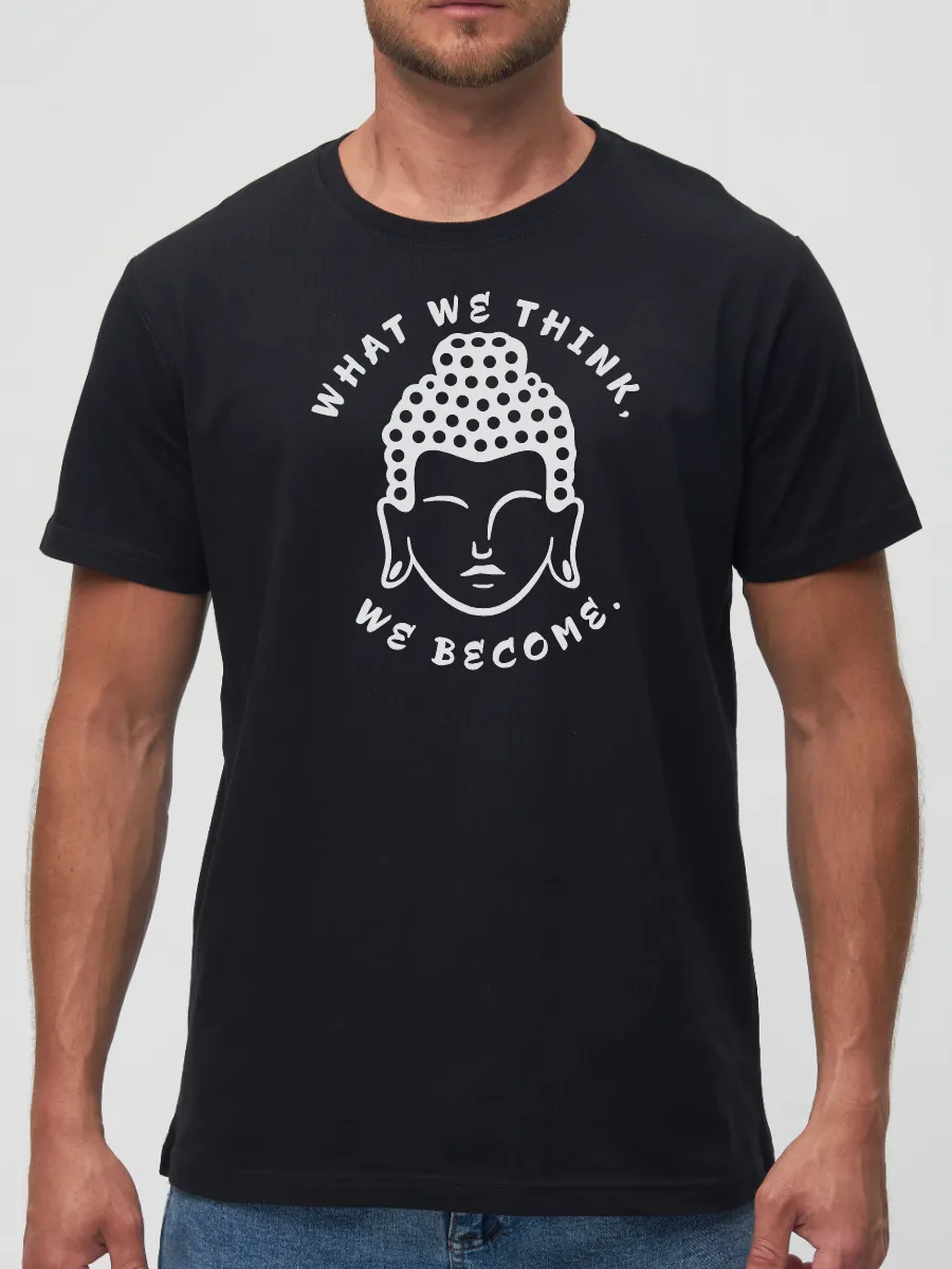 Футболка What we think we become