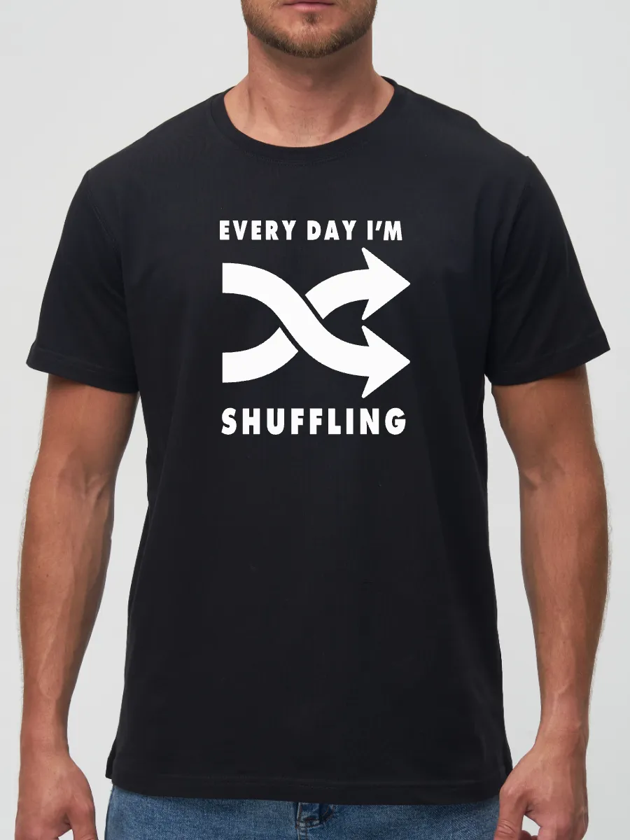 Футболка Every day im shuffling