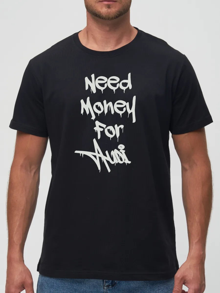 Футболка Need money for Audi
