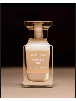 Духи Vanilla Sex Tom Ford 100Том Форд Ванила