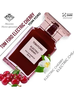 Духи Tom Ford Electric cherry