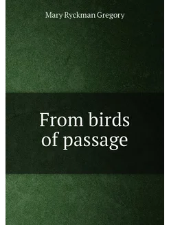 From birds of passage