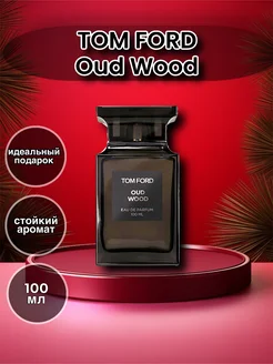 Духи TOM FORD Oud Wood 100 мл