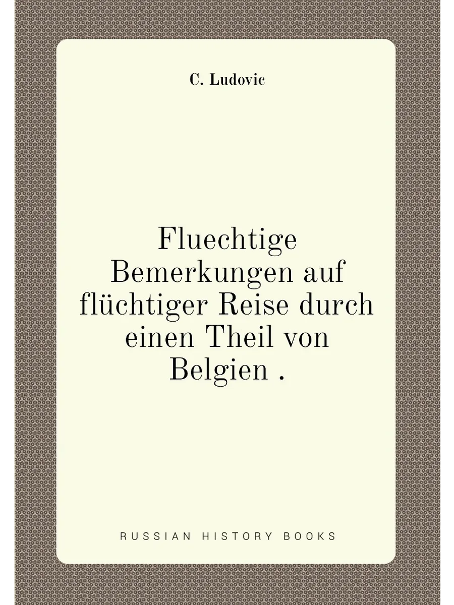 Fluechtige Bemerkungen auf flüchtiger Reise durch ei