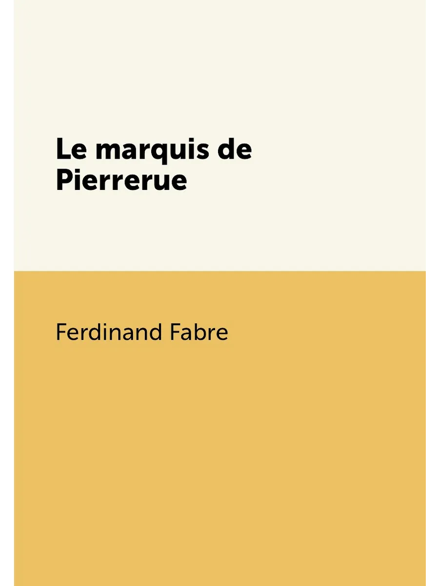 Le marquis de Pierrerue