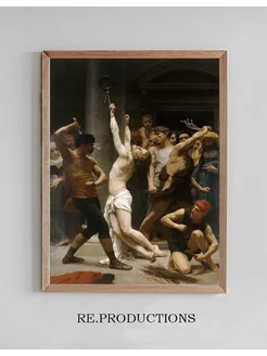 Постер The Flagellation of Our Lord - William Bouguereau